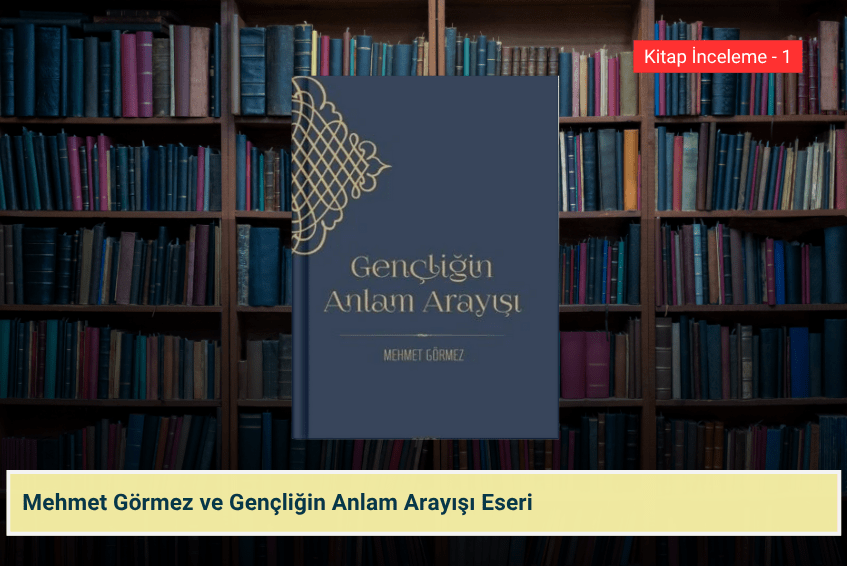 Gençliğin Anlam Arayışı