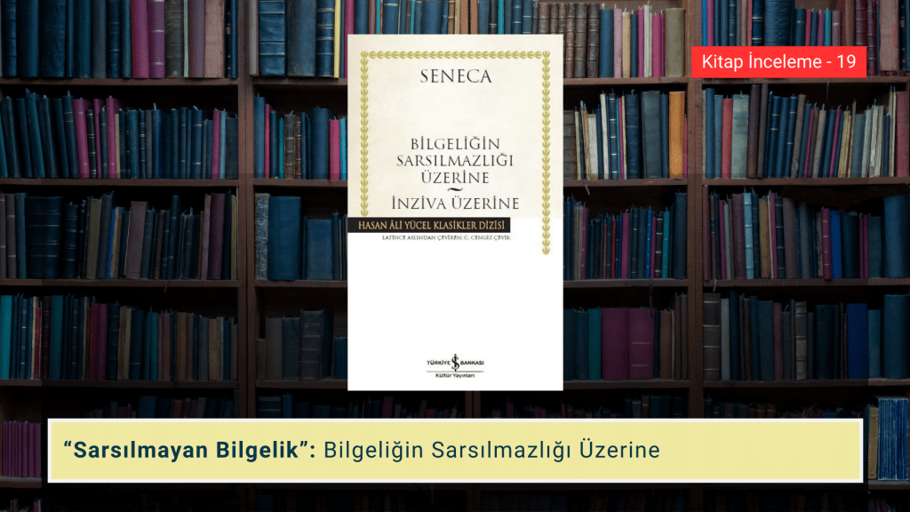 Sarsılmayan Bilgelik: Bilgeliğin Sarsılmazlığı&nbsp;Üzerine